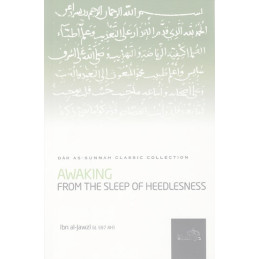 Awaking From the Sleep of Heedlessness by Ibn Al Jawzi