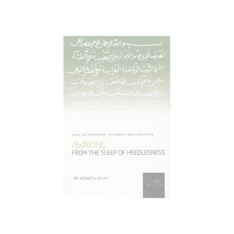 Awaking From the Sleep of Heedlessness by Ibn Al Jawzi
