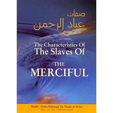 The Characteristics of The Slaves of The Merciful