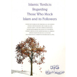 Islamic Verdicts Regarding Those Who Mock Islam and its Follower