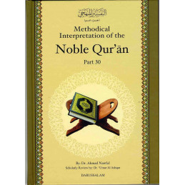 Methodical Interpretation of the Noble Quran Part 30
