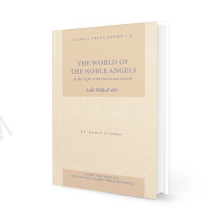 World of the Noble Angels ISLAMIC CREED SERIES Volume 2