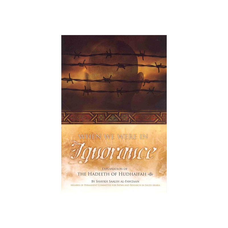 When we were in Ignorance When we were in Ignorance