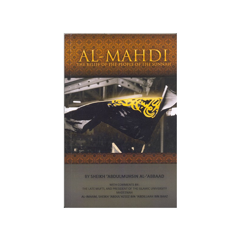 Al Mahdi The Belief of the People of the Sunnah Al Mahdi The Belief of the People of the Sunnah
