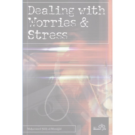 Dealing with Worries and Stress