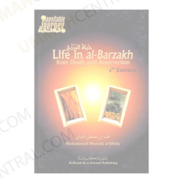 Life in al Barzakh From Death until Resurrection