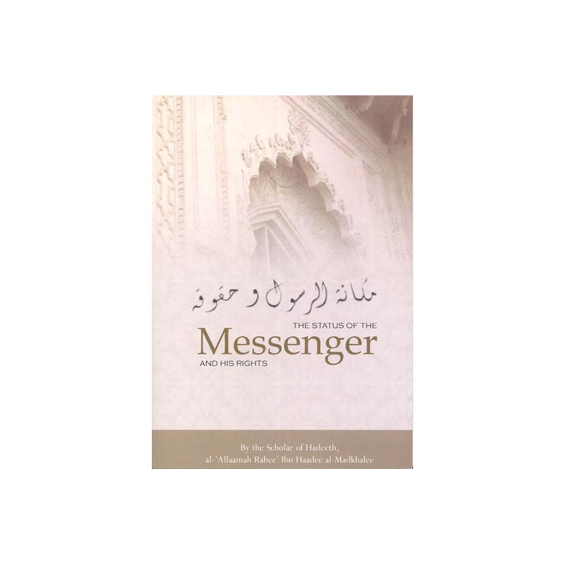 The Status of the Messenger and His Rights The Status of the Messenger and His Rights
