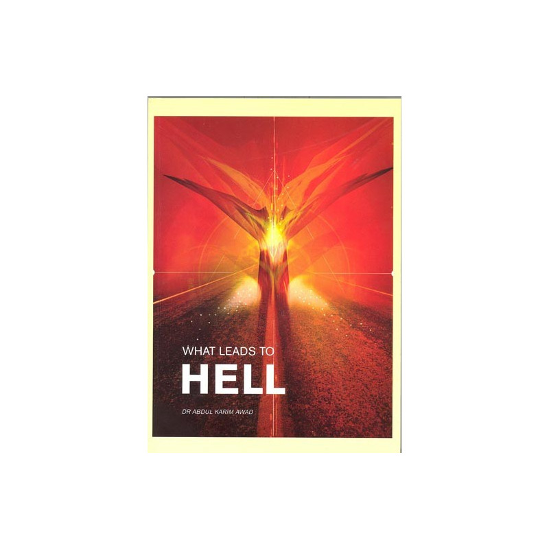 What leads to Hell What leads to Hell