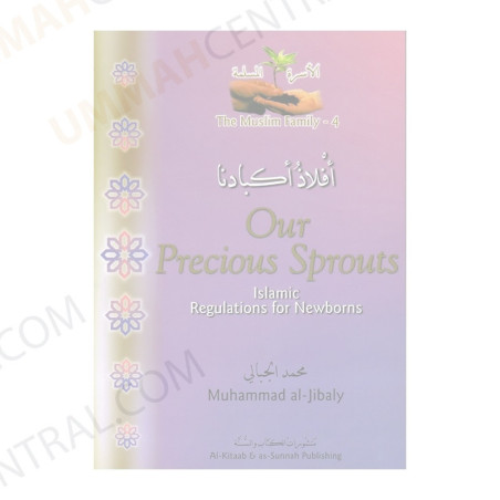 Our Precious Sprouts by Muhammad Mustafa al-Jibaly