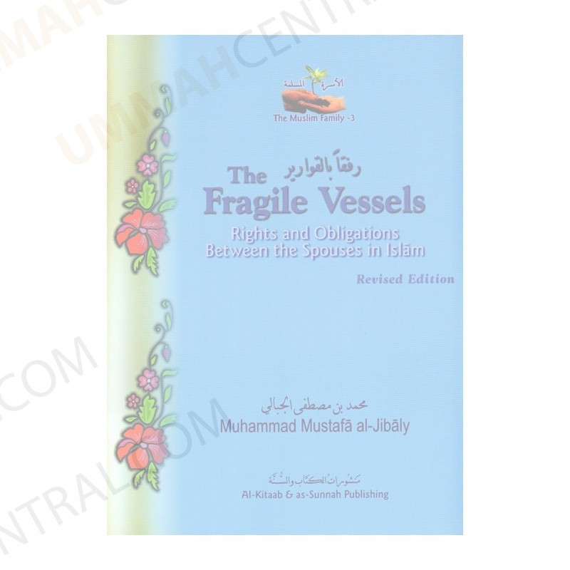 The Fragile Vessels Rights and Obligations between the Spouses The Fragile Vessels Rights and Obligations between the Spouses