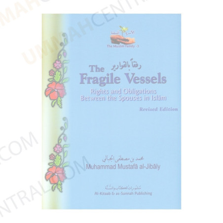 The Fragile Vessels Rights and Obligations between the Spouses
