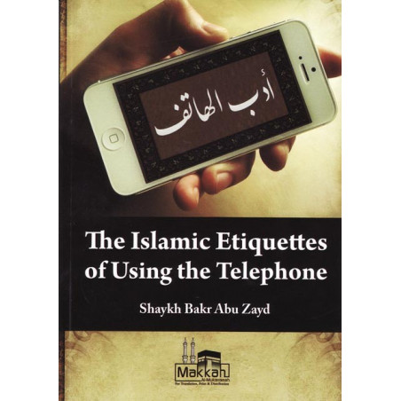 The Islamic Etiquettes of Using the Telephone