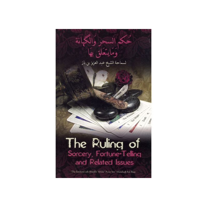 The Ruling Of Sorcery, Fortune-Telling, and Related Issues
