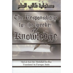 The Responsibility for the Seeker of Knowledge