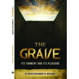 The Grave Its Torment and Its Pleasure
