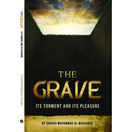The Grave Its Torment and Its Pleasure