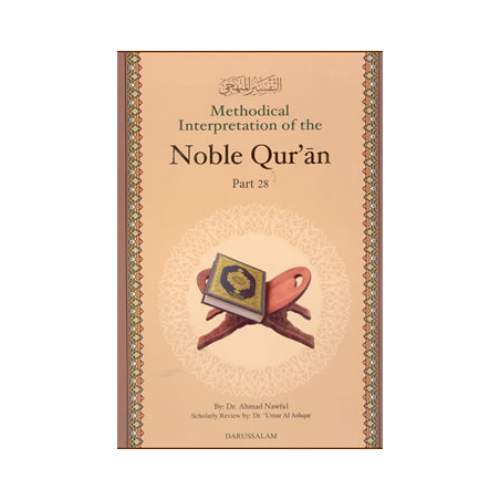 Methodical Interpretation of the Noble Quran Part 28