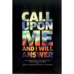 Call upon me and I Allah...