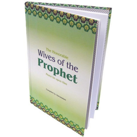 The Honorable Wives of the Prophet Peace be upon him