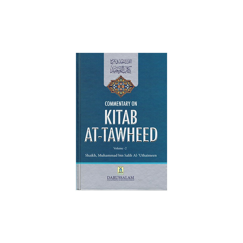 Commentary on Kitab at Tawheed Set of 2 Volume Commentary on Kitab at Tawheed Set of 2 Volume