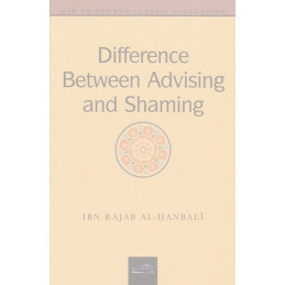 Difference Between Advising And Shaming by Ibn Rajab Al Hanbali