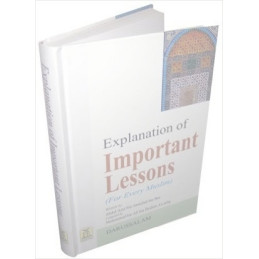 Explanation of Important Lessons For Every Muslim