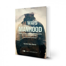 44 Ways to Manhood Breaking...