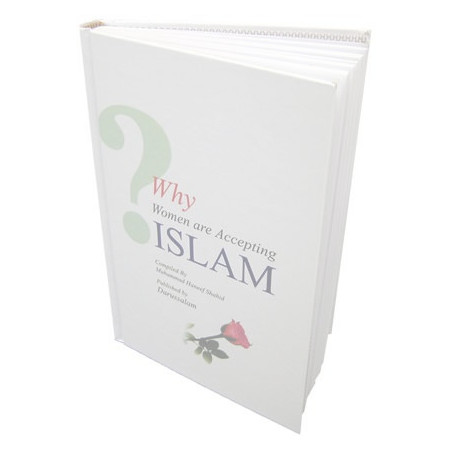 Why Women are Accepting Islam by Muhammad Hanif Shahid