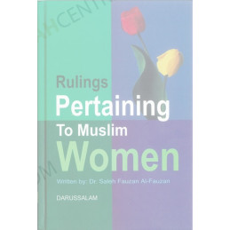 Rulings Pertaining to muslims women by Dr.Saleh Fauzan Al-Fauzan