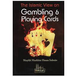 The Islamic View on Gambling And Playing Cards