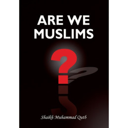 Are we Muslims?