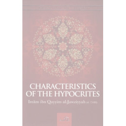 Characteristics of the Hypocrites by Ibn Qayyim al-Jawziyyah