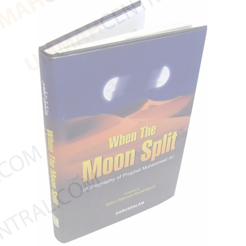 When the Moon Split A biography of Prophet Muhammad