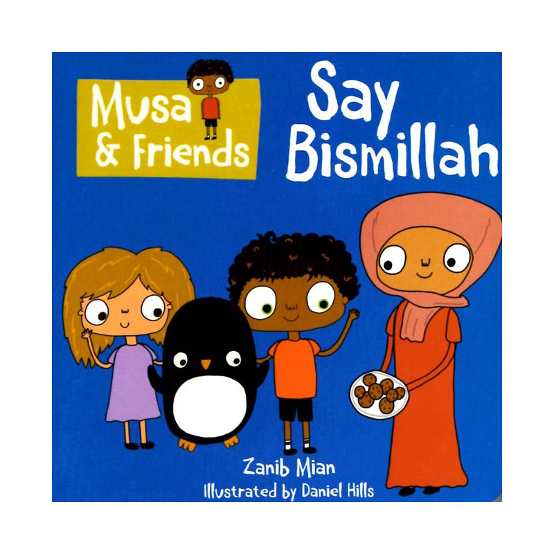 Musa & Friends Say Bismillah Musa & Friends Say Bismillah