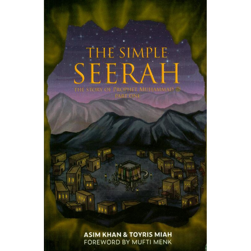 Simple Seerah Part 1 Simple Seerah Part 1
