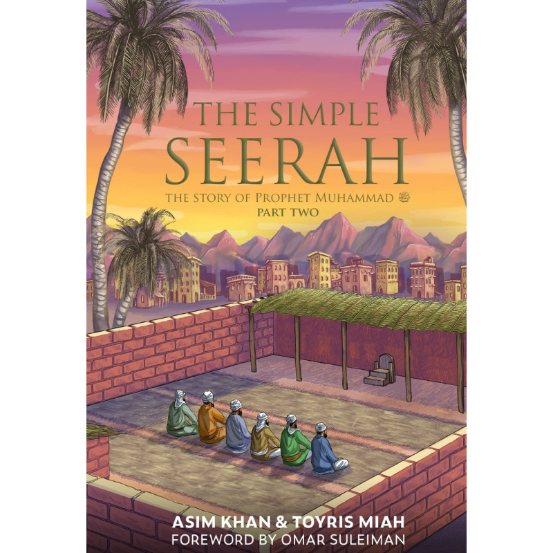 Simple Seerah Part 2 Simple Seerah Part 2