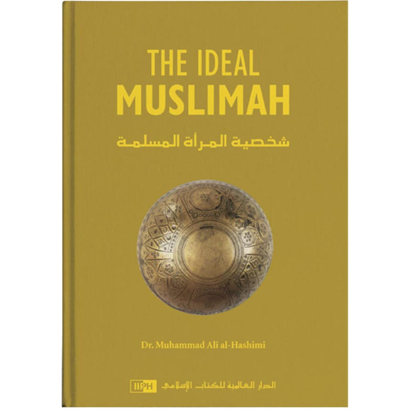 The Ideal Muslimah The Ideal Muslimah