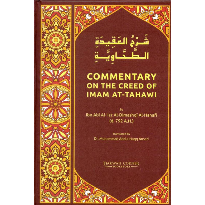 Commentary on the Creed of Imam AT-Tahawi Commentary on the Creed of Imam AT-Tahawi