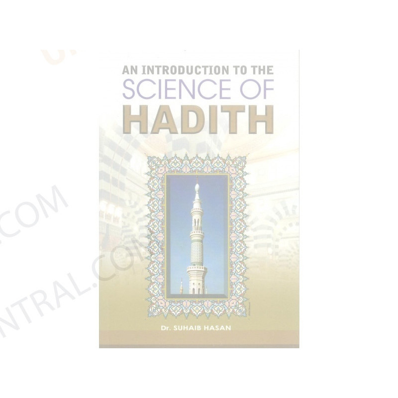 An Introduction to the Science of Hadith An Introduction to the Science of Hadith