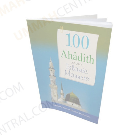 100 Ahadith about Islamic Manners