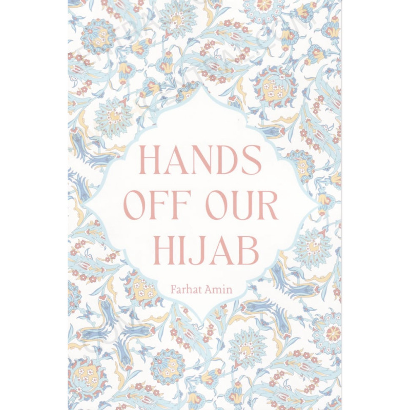 Hands off our Hijab Hands off our Hijab