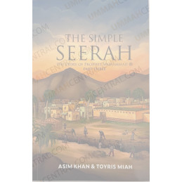 Simple Seerah Part 3 the Story of Prophet Muhammad