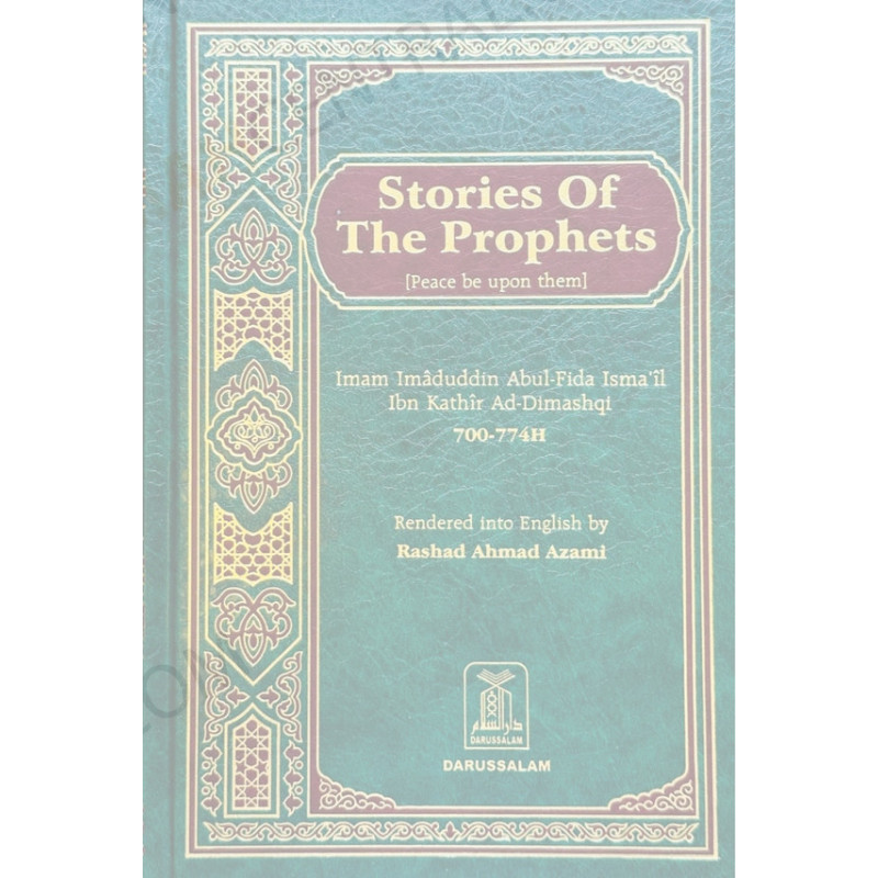 Stories of the Prophets By Ibn Kathir Stories of the Prophets By Ibn Kathir