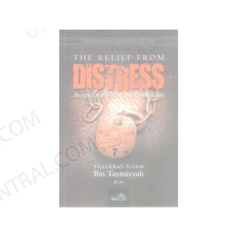 The Relief From Distress by Shaykhul Islam Ibn Taymiyyah SCover The Relief From Distress by Shaykhul Islam Ibn Taymiyyah SCover