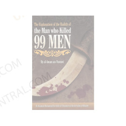 The Explanation of the Hadith of Man who killed 99 Men