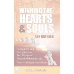 Winning the Hearts and Souls By Ibn Katheer