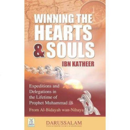 Winning the Hearts and Souls By Ibn Katheer