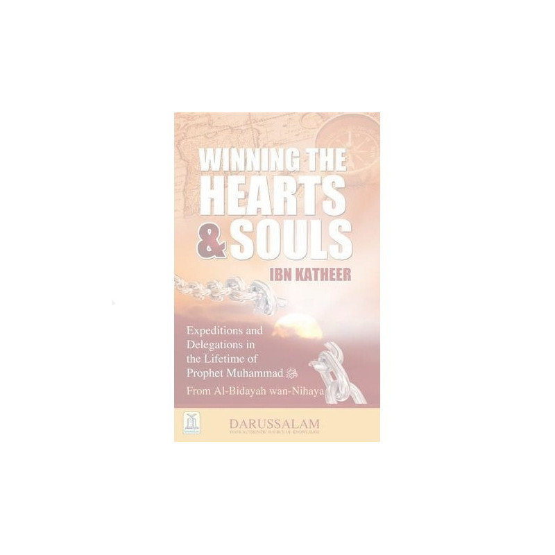 Winning the Hearts and Souls By Ibn Katheer