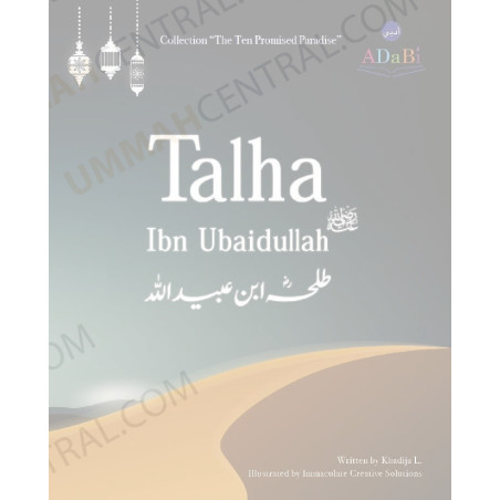 Talha Ibn Ubaidullah The Ten Promised Paradise