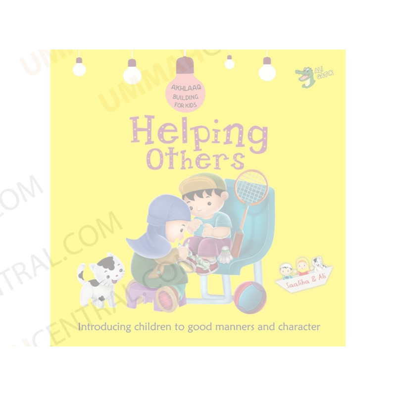 Helping Others Akhlaaq Building Series Helping Others Akhlaaq Building Series